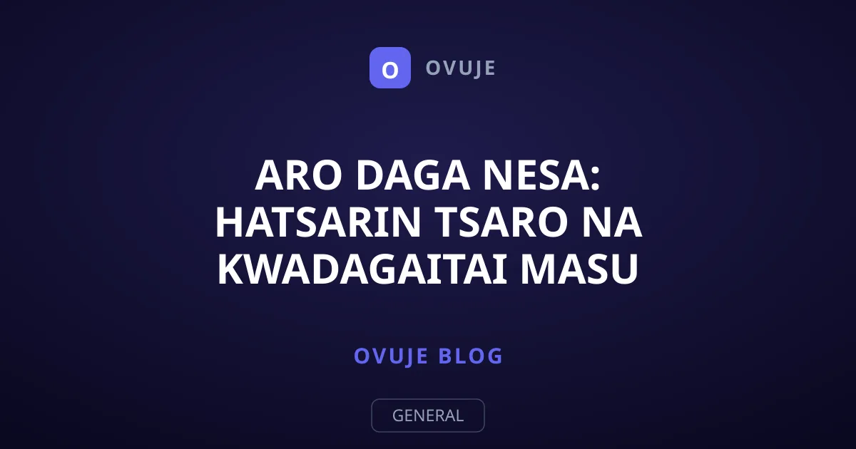 Aro Daga Nesa: Hatsarin Tsaro Na Kwadagaitai Masu Basira